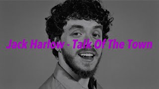 Jack Harlow - Talk Of The Town 中文歌詞 翻譯 (Lyrics)