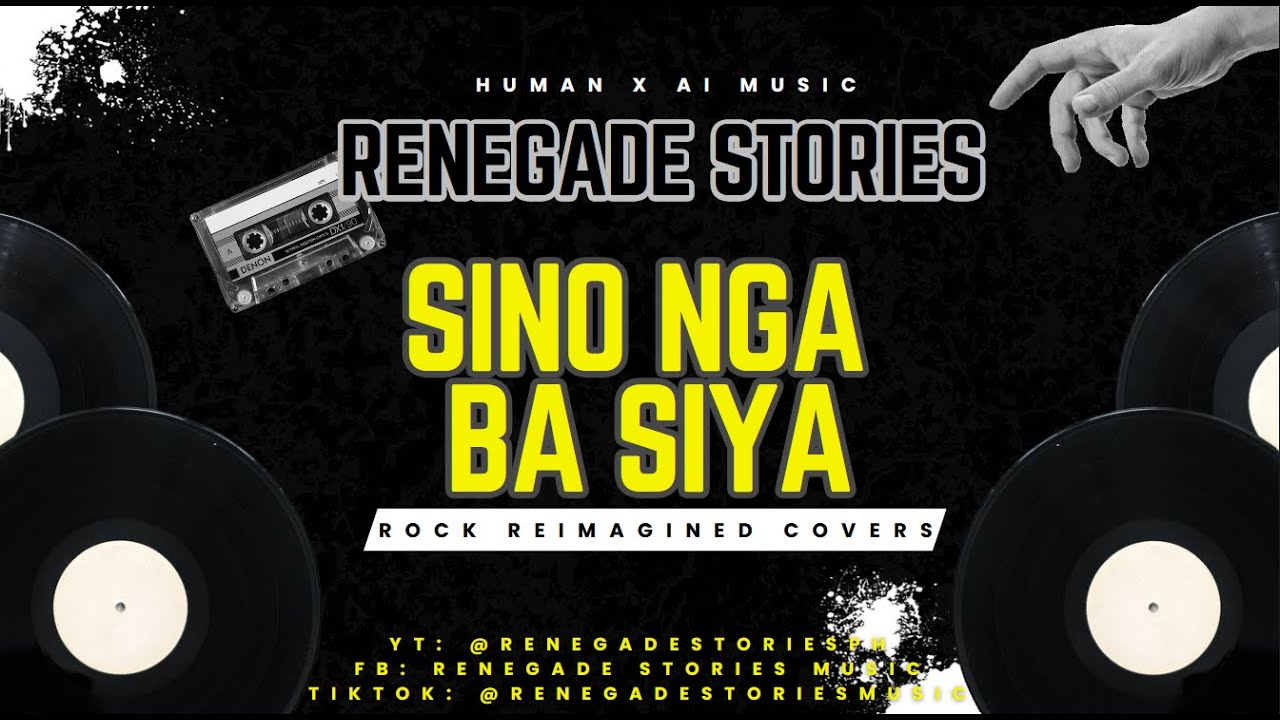 Renegade Stories - Sino Nga Ba Siya (Rock Reimagined)