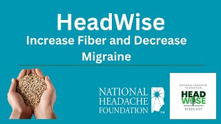 Increase Fiber and Decrease Migraine