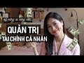 Quản trị tài chính cá nhân | Kỹ năng ai cũng cần #3 | iammaitrang