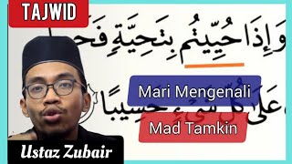 Tajwid mudah - mari kita kenali mad tamkin