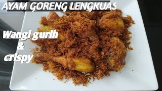 CARA MEMBUAT AYAM GORENG LENGKUAS ENAK DAN GURIH. 