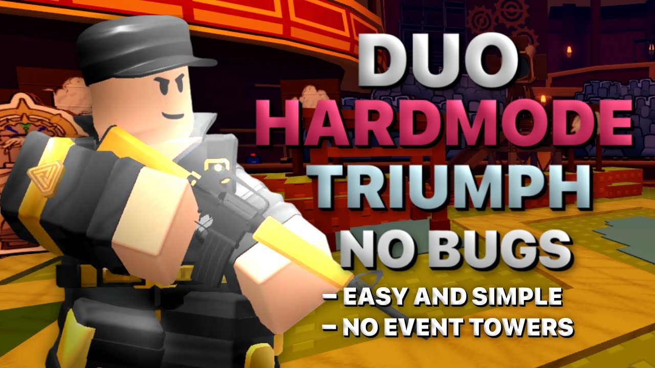 (OUTDATED) The EASIEST Way To Duo The Final Act Event (HARD MODE)! | TDS The Final Act Event