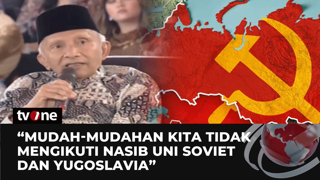 Mengingat Pesan Amien Rais Agar NKRI Tidak Jadi Seperti Uni Soviet | tvOne