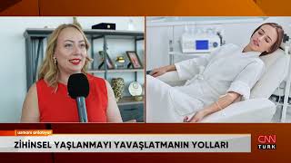 Zihinsel Yaşlanmayı Yavaşlatmanın Yolları - Dr. İrem Hengirmen Acu