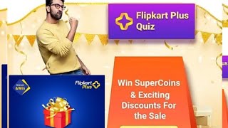 Flipkart  plus  Quiz   win Super Coins  & Exciting  Discounts  Quiz  Today  Answers  l 25 Sep. 2021