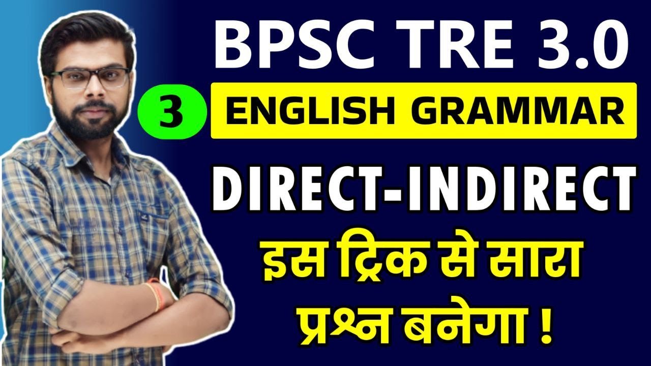 TGT  English Class |  9 to 10 | BPSC Tre 3.0 2024 | Direct Indirect Speech Tricks | Class 3
