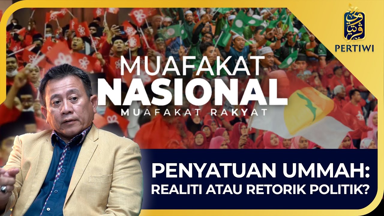 Penyatuan Ummah: Realiti atau Retorik Politik?