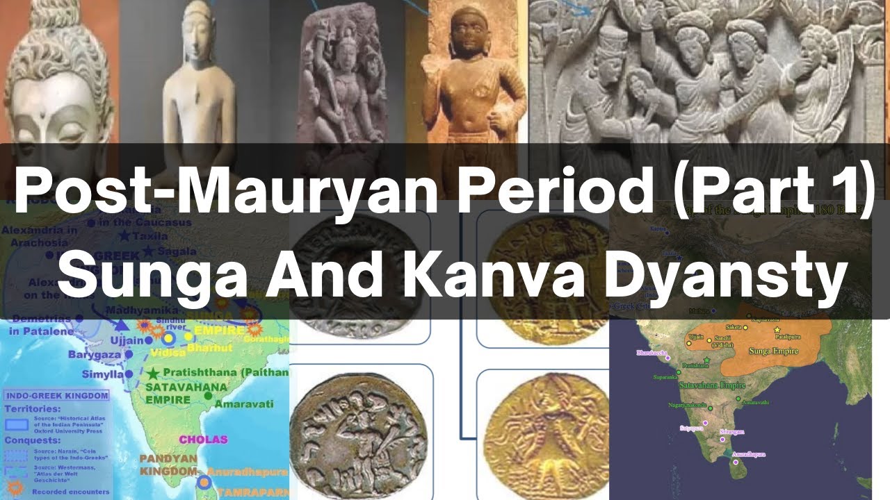PostMauryan Period Part 1 Sunga and Kanva Dyansty Ancient