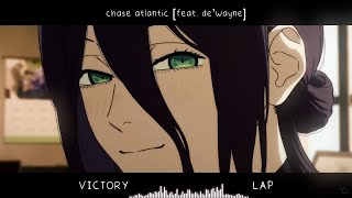 VICTORY LAP - chase atlantic [feat. de'wayne] (slowed   reverb )