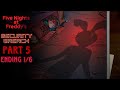 FNaF security breach live stream part 5 ~ Ending 1/6 (Leave Ending)