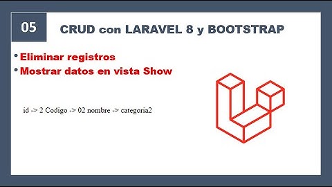 5- CRUD 🐘 - Laravel 8 y Bootstrap - ELIMINAR REGISTROS