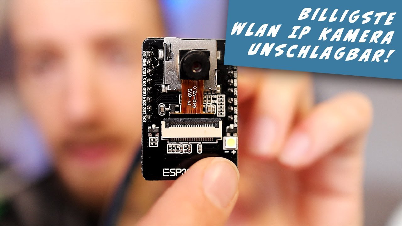 Update ESP32 Cam konfigurieren der billigsten WLAN IP Kamera