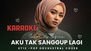 Download Lagu Karaoke - Aku Tak Sanggup Lagi – ST12 | Pop Orchestral Cover by Safira MP3