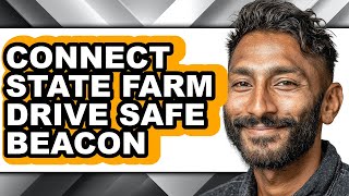 How to Connect State Farm Drive Safe Beacon (updated)