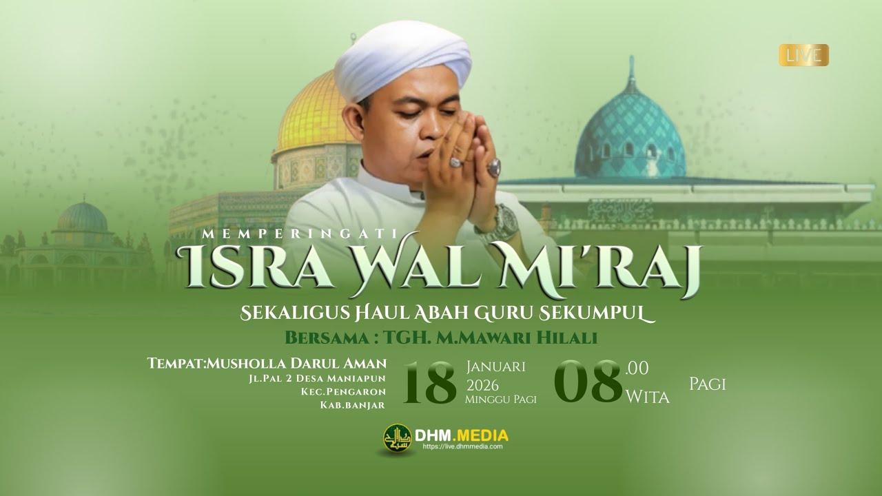 🔴 (LIVE) PERINGATAN ISRA ' WAL MI'RAJ NABI MUHAMMAD SHALLAHU ALAIHI WASALLAM ( 18 Januari 2026 )