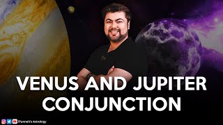 The most auspicious conjunction ever? Venus and Jupiter conjunction explained | Punneit