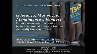 43A. Clínica De Gestão - Liderança, Motivação, Atendimento E Vendas