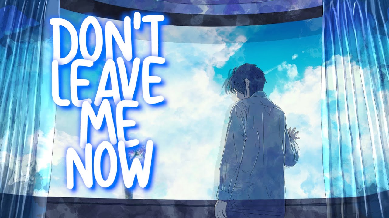 「Nightcore」 Don't Leave Me Now - Lost Frequencies & Mathieu Koss