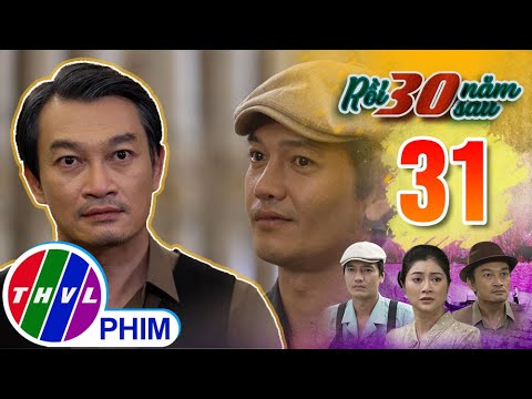 Video RỒI 30 NĂM SAU - TẬP 31[2]: Màn khiêu khích của Long... - youtube