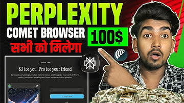 Perplexity AI Comet Browser Earn Money | Earn upto $3 Per Friend | Comet browser 