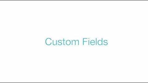 Tutorial : Custom Fields