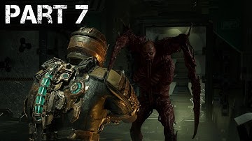 DEAD SPACE REMAKE Gameplay Walkthrough Part 7 FULL GAME - No Commentary