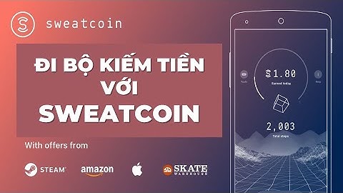 SWEATCOIN App | Kiềm Tiền Từ Việc Đi Bộ | Move To Earn