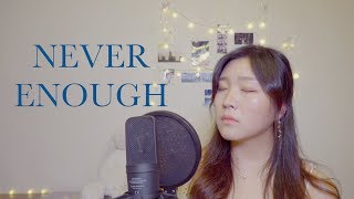Never Enough (The Greatest Showman OST) Cover