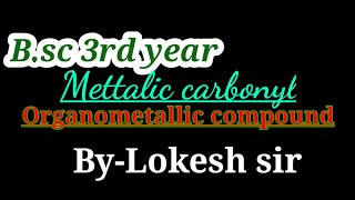 metallic carbonyl | organometallic compound| B.sc 3rd year | Chemistry by Lokesh sir screenshot 5
