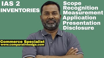 IAS 2 Inventories | ACCA F2 | ACCA F3 | ACCA F7 | CMA | CPA | CIA | CIMA | CA | Financial Reporting