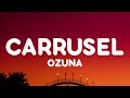 Ozuna CARRUSEL Letra Lyrics Ozuna CARRUSEL Letra Lyrics