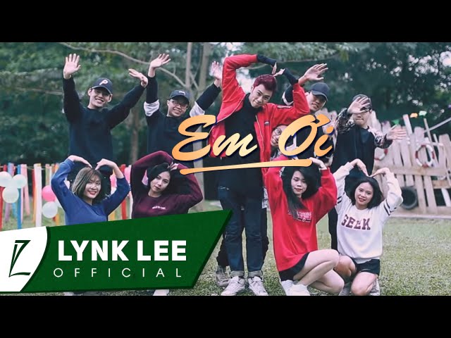 Lynk Lee - Em Ơi