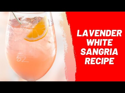 Lavender White Sangria Recipe