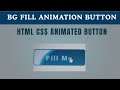 Smooth Fill Button Animation Using HTML &amp; CSS | Modern Hover Effect