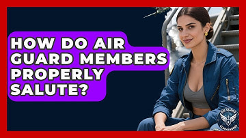 How Do Air Guard Members Properly Salute? - Air Guard Commanders