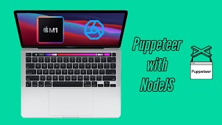 Running Puppeteer test with NodeJS in Apple MacBook Pro with M1 Chip