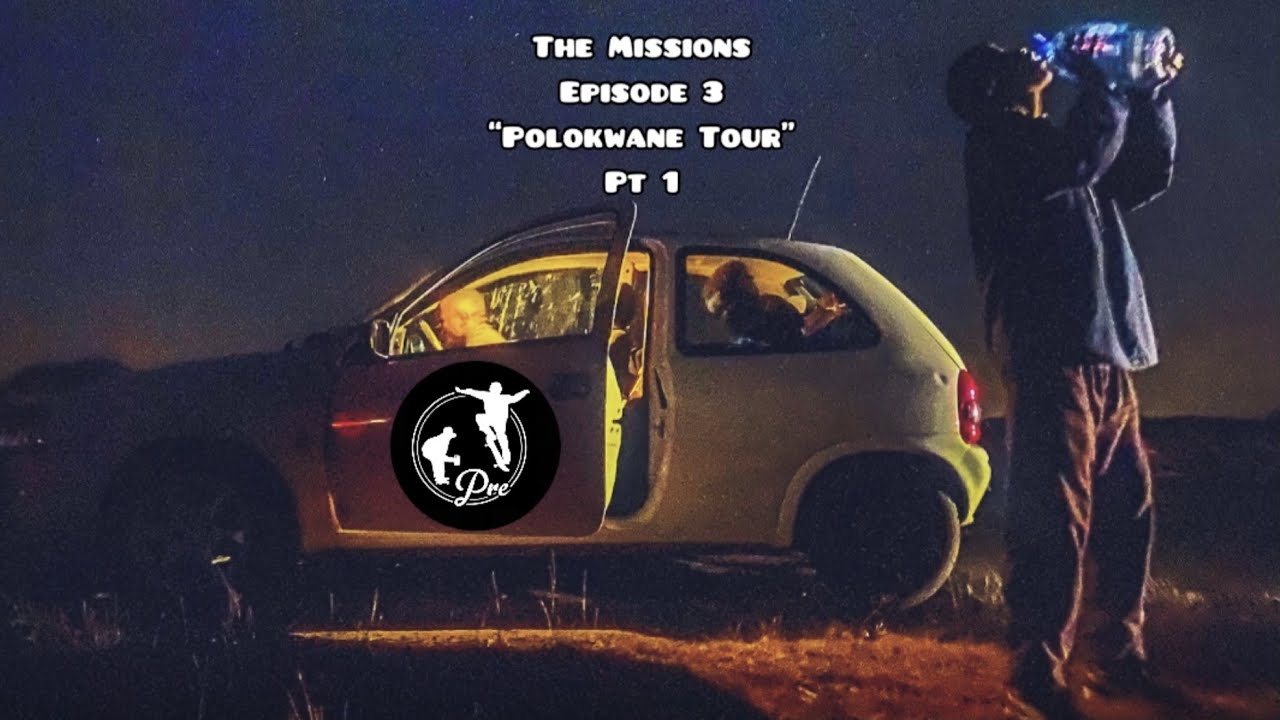 Ep 3 “Polokwane Tour” Part 1 The Missions PreShowtime YouTube