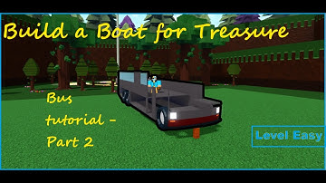 Bus Tutorial - Part 2 | Build a Boat for Treasure ROBLOX
