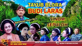 Download Lagu SINOM - SEPULOH // BUDI LARAS Legendanya TAYUB BLORA MP3