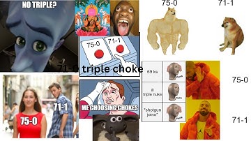 TRIPLE NUKE CHOKE AGAIN (71-1)