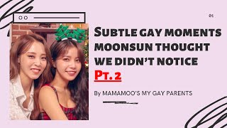 Subtle Gay Moments MoonSun Thought We Didn't Notice Pt. 2