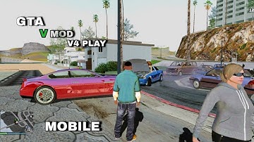 GTA SA V Graphics Upgrade Modpack for Android - Gameplay V4