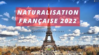 Naturalisation française 2022 ! Important