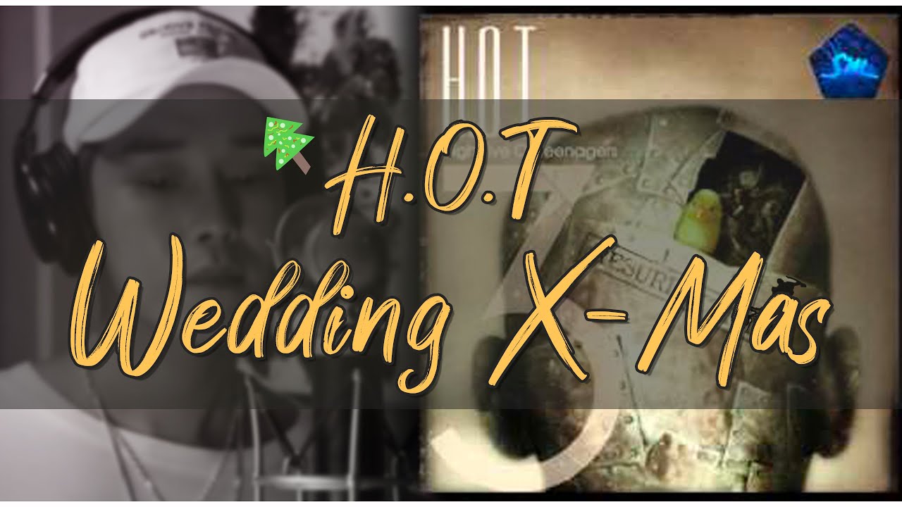 Wedding X-mas [ H.O.T. ] - 콜딘(Coldin)