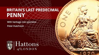 Britiains Last Pre-Decimal Penny Hattons Of London
