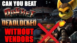 Can You Beat Ratchet Deadlocked WITHOUT VENDORS