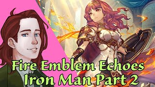 Fire Emblem Echoes: Shadows of Valentia Iron Man Part 2