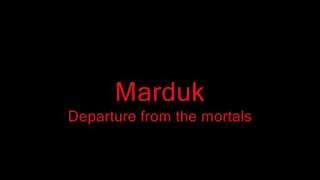 Watch Marduk Departure From The Mortals video
