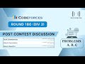 Codeforces Round 1030 (DIV. 2)| Post Contest Discussion